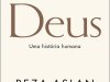 Deus: Uma História Humana - Reza Aslan