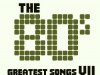 The 80's - Greatest Songs Vol.7 (2012)