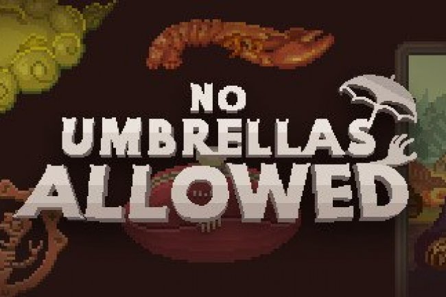 No Umbrellas Allowed