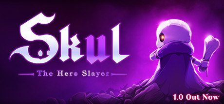 Skul: The Hero Slayer