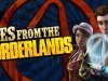 Tales from the Borderlands