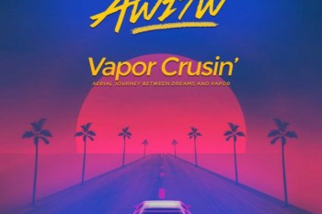 AWITW - Vapor Cruisin' (2018)