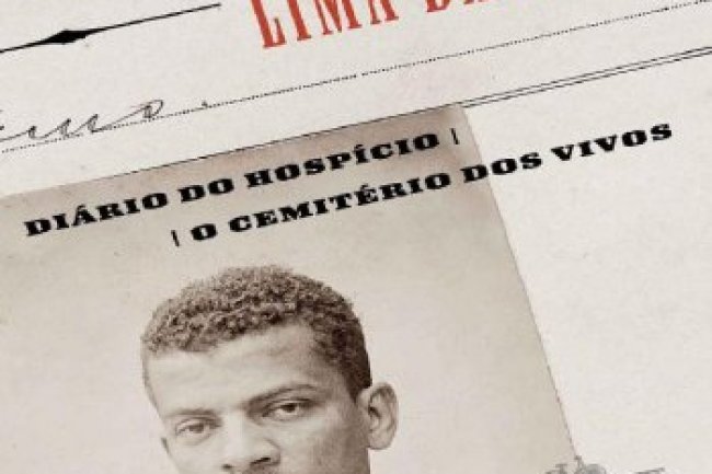 Diário do Hospício & O Cemitério dos Vivos - Lima Barreto