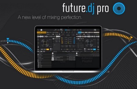 Future.DJ Pro v2.1.6 Pre-activated