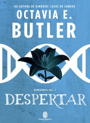 Despertar (Xenogênese Vol 1) - Octavia E. Butler