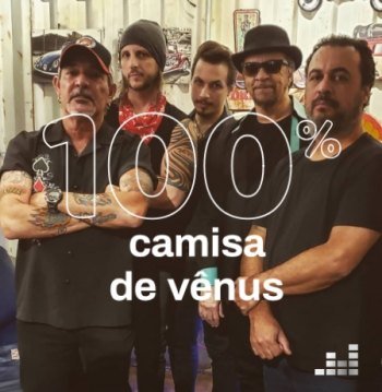 100% - Camisa de Vênus (2019)