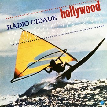 Rádio Cidade - Hollywood e o Sucesso (1980)