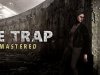 The Trap: Remastered