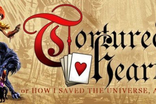 Tortured Hearts - Or How I Saved The Universe. Again.