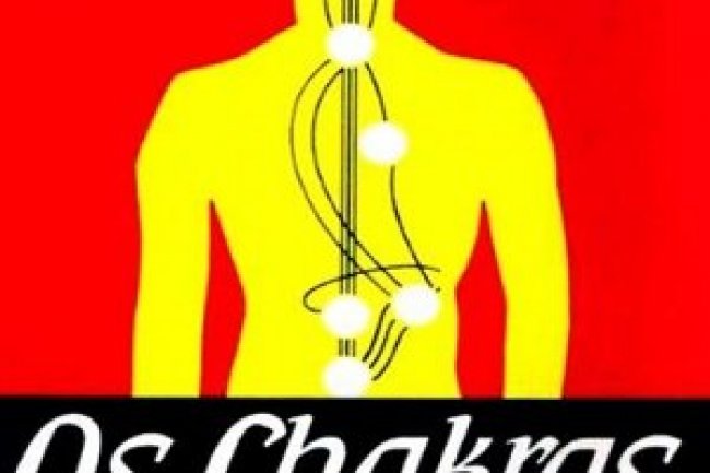 Os Chakras: Os Centros Magnéticos Vitais do Ser Humano - Charles Webster Leadbeater