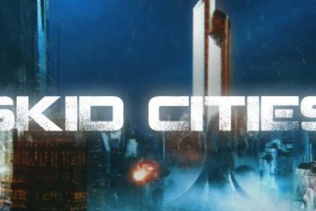 Skid Cities