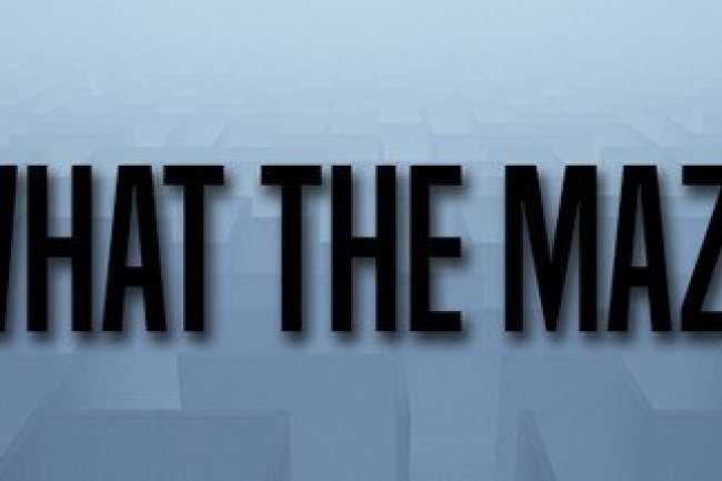 What The Maze