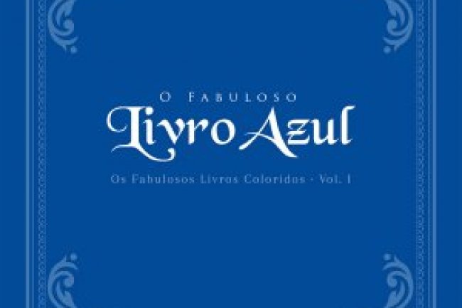 O Fabuloso Livro Azul - Andrew Lang