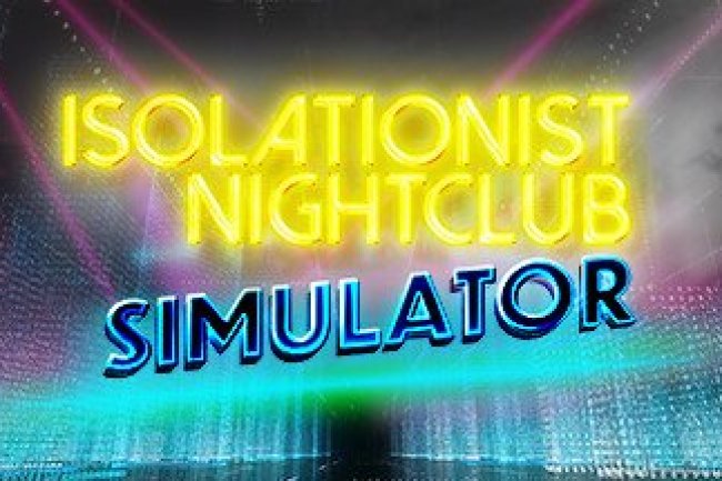 Isolationist Nightclub Simulator