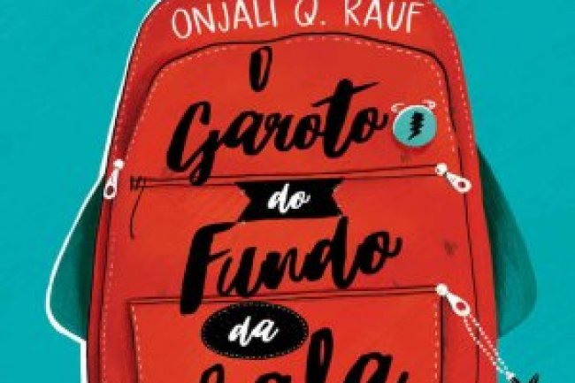 O Garoto do Fundo da Sala - Onjali Q. Raúf
