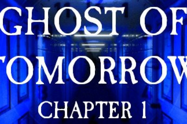Ghost of Tomorrow: Chapter 1