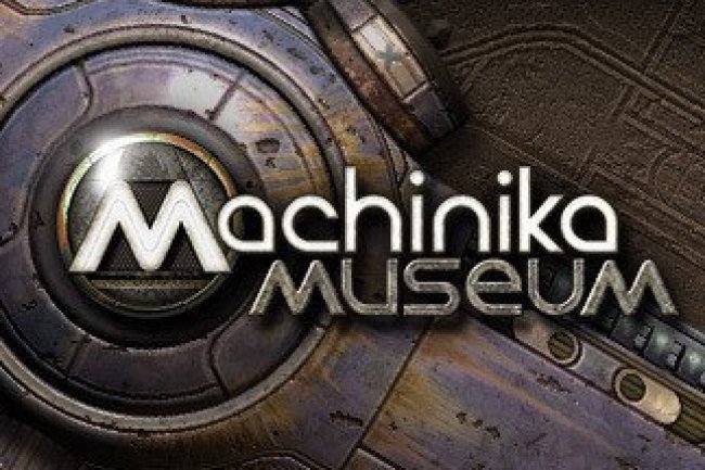 Machinika Museum