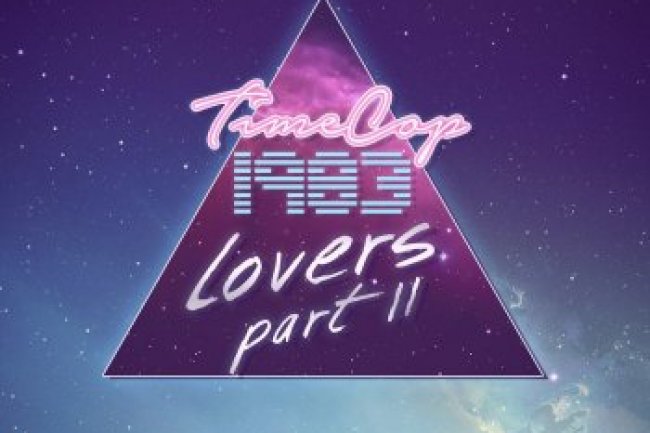 Timecop1983 - Lovers [EP] - PART II (2017)