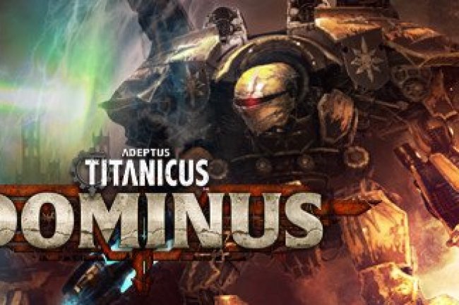 Adeptus Titanicus: Dominus