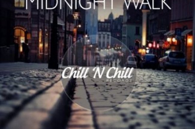 Midnight Walk - Chillout Your Mind (2021)
