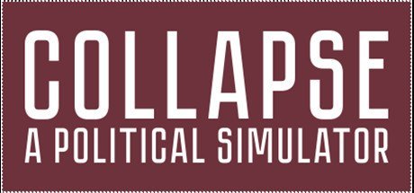 Collapse A Political Simulator