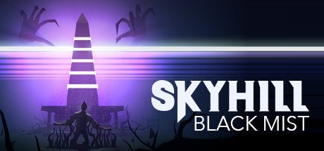 SKYHILL: Black Mist