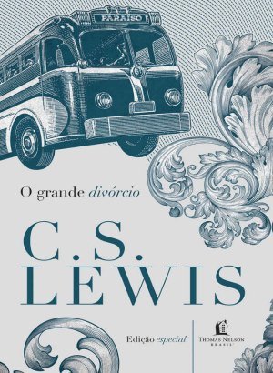 O Grande Divórcio - C.S. Lewis