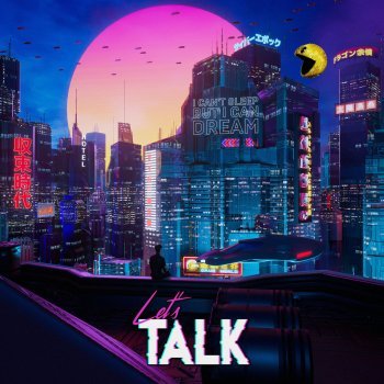 Let's Talk - I Can't Sleep But I Can Dream (2020)