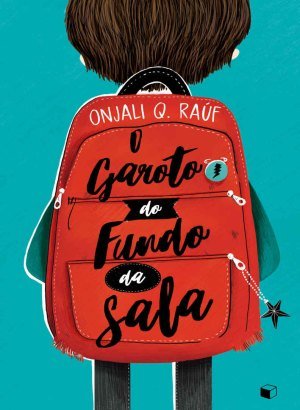 O Garoto do Fundo da Sala - Onjali Q. Raúf