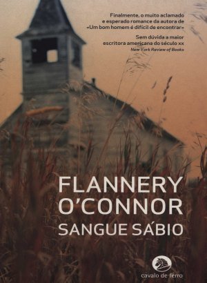 Sangue Sábio - Flannery O'Connor