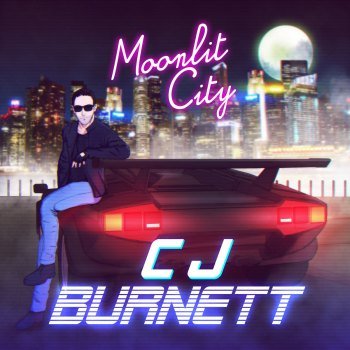 CJ Burnett - Moonlit City (2017)