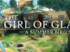 The Girl of Glass: A Summer Bird's Tale