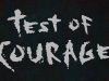 Test Of Courage