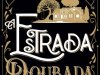 A Estrada Dourada - Lucy Maud Montgomery