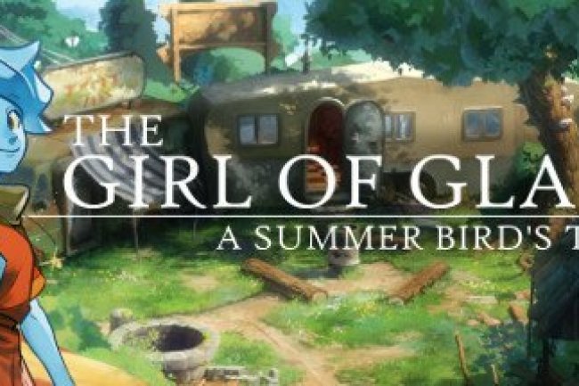 The Girl of Glass: A Summer Bird's Tale