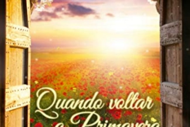 Quando Voltar a Primavera - Divaldo Pereira Franco