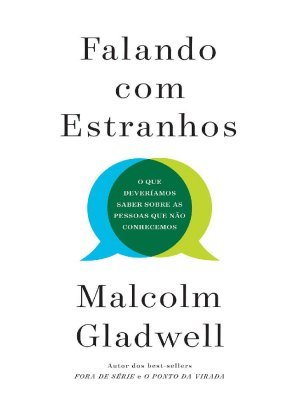 Falando Com Estranhos - Malcolm Gladwell