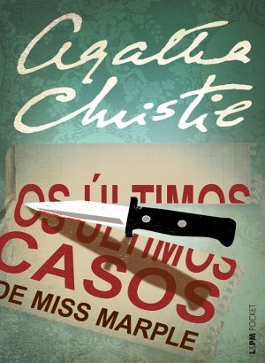 Os Últimos Casos de Miss Marple - Agatha Christie