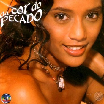 Da Cor do Pecado (2004)