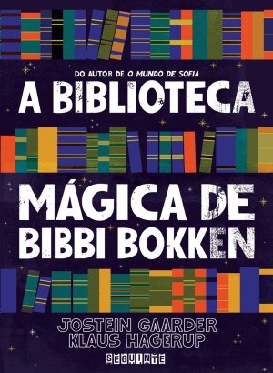 A Biblioteca Mágica de Bibbi Bokken - Jostein Gaarder