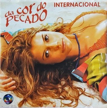 Da Cor do Pecado - Internacional (2004)