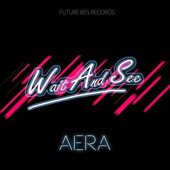 Wait And See - Aera (2015)