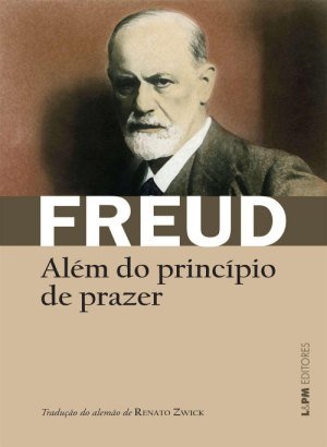 Além do Princípio de Prazer - Sigmund Freud