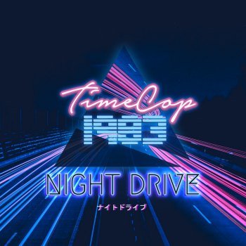 Timecop1983 - Night Drive (2018)
