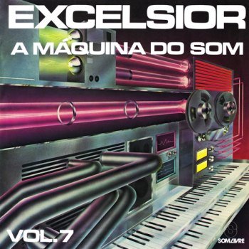 Excelsior - A Máquina do Som - Vol. 7 (1978)