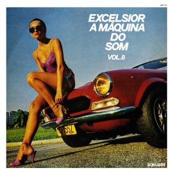Excelsior - A Máquina do Som - Vol. 8 (1980)