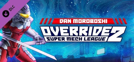 Override 2: Super Mech League - Dan Moroboshi - Fighter DLC [PT-BR]