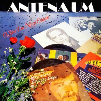 Antena Um - O Som da Nova Estação (1981)