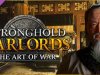 Stronghold: Warlords - The Art of War Campaign [PT-BR]