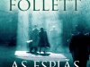 As Espiãs do Dia D - Ken Follett